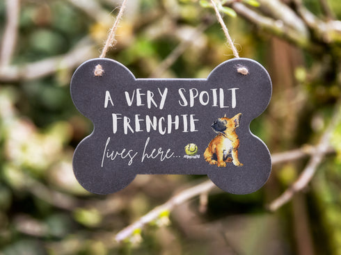 Spoilt Frenchie Bone Slate Sign - Clearance
